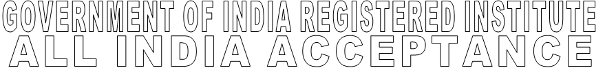 GOVERNMENT OF INDIA REGISTERED INSTITUTE ALL INDIA ACCEPTANCE