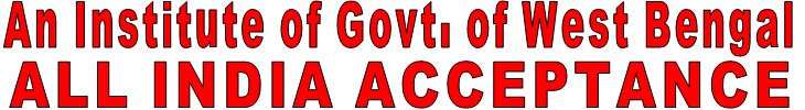 An Institute of Govt. of West Bengal ALL INDIA ACCEPTANCE